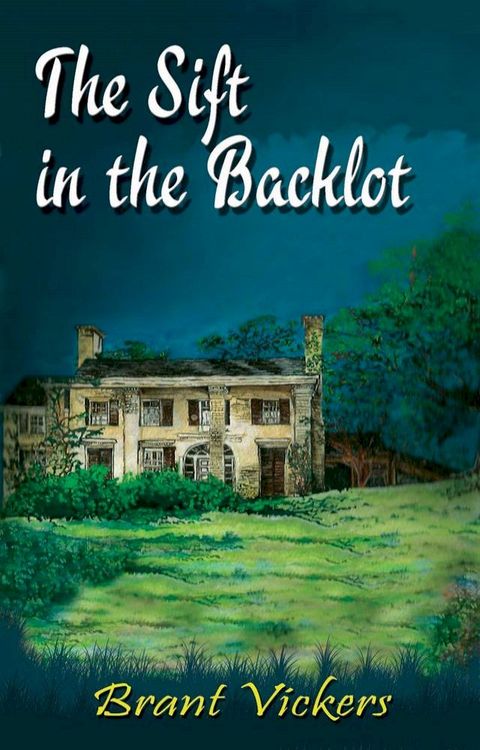 The Sift in the Backlot(Kobo/電子書)