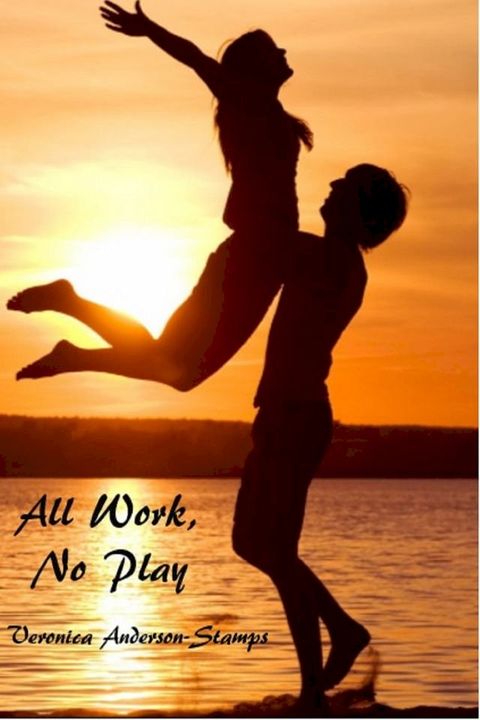 All Work, No Play(Kobo/電子書)