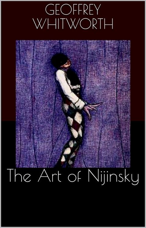 The Art of Nijinsky(Kobo/電子書)