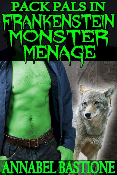 Pack Pals in Frankenstein Monster Menage(Kobo/電子書)