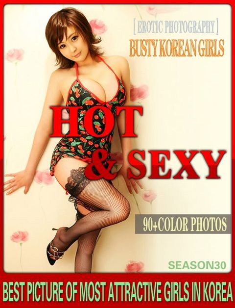 BUSTY BEAUTIFUL ASIAN GIRLS SEASON 30(Kobo/電子書)