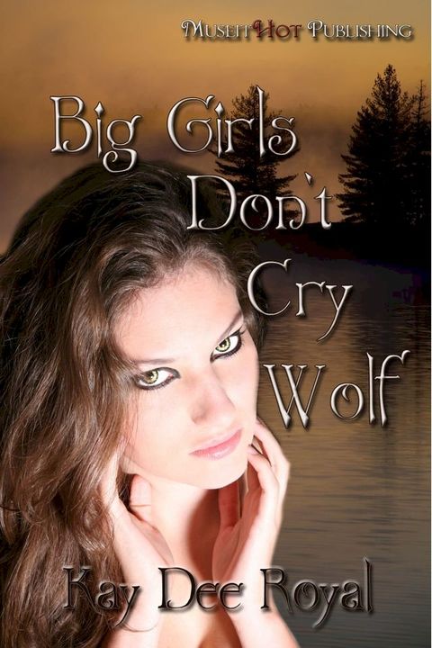 Big Girls Don't Cry Wolf(Kobo/電子書)