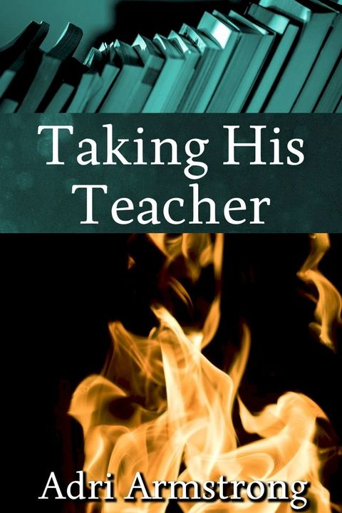 Taking His Teacher(Kobo/電子書)