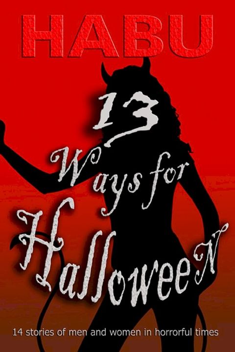 13 Ways for Halloween(Kobo/電子書)