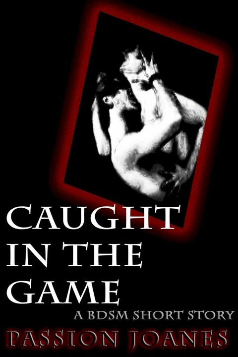 Caught In The Game(Kobo/電子書)