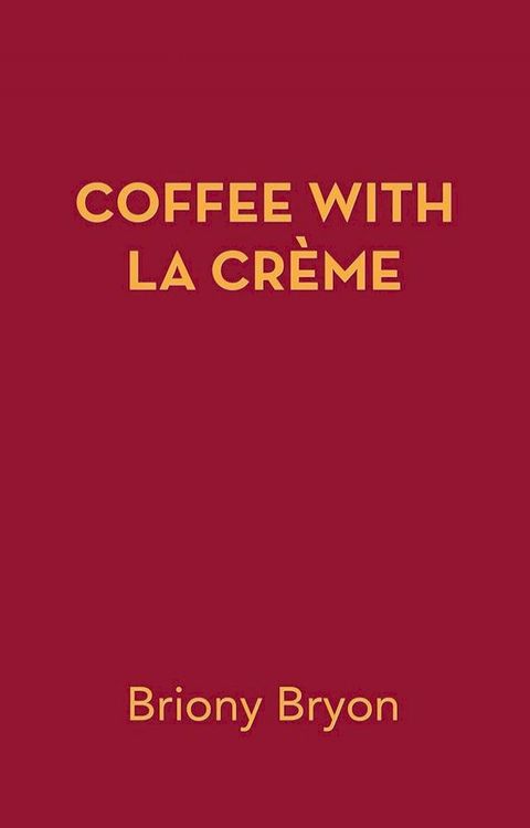 Coffee with La Crème(Kobo/電子書)