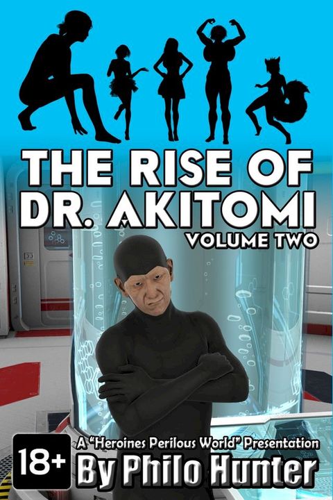 The Rise of Dr. Akitomi Volume Two(Kobo/電子書)