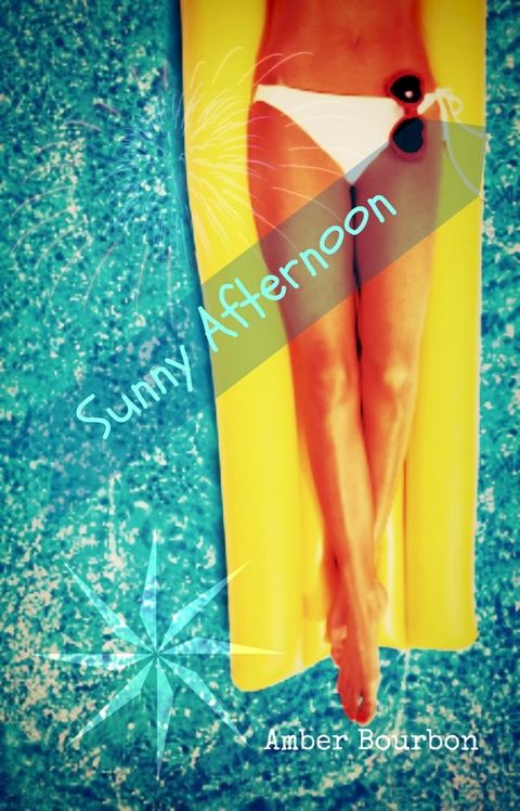 Sunny Afternoon (An Erotic Story)(Kobo/電子書)