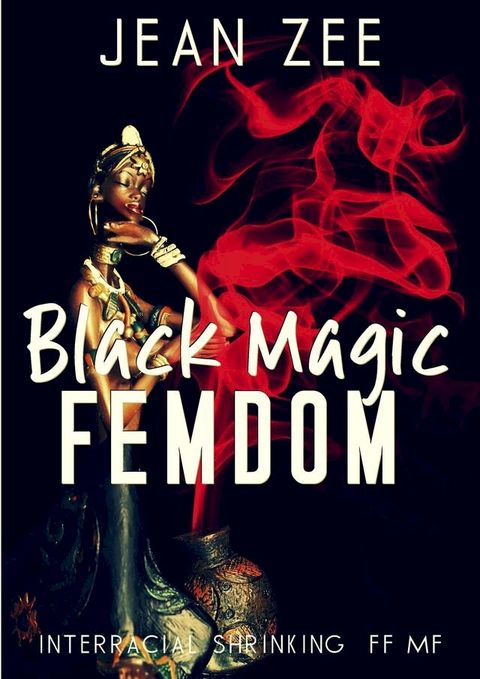 Black Magic Femdom(Kobo/電子書)