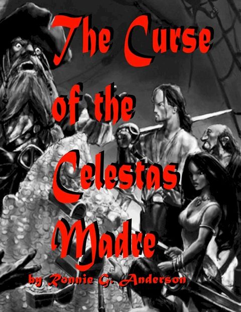 The Curse of the Celestas Madre(Kobo/電子書)