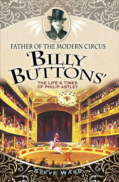 Father of the Modern Circus 'Billy Buttons'(Kobo/電子書)