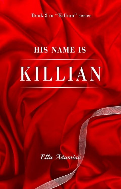 His Name is Killian (Book 2)(Kobo/電子書)