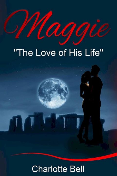 Maggie 'The Love of His Life!'(Kobo/電子書)