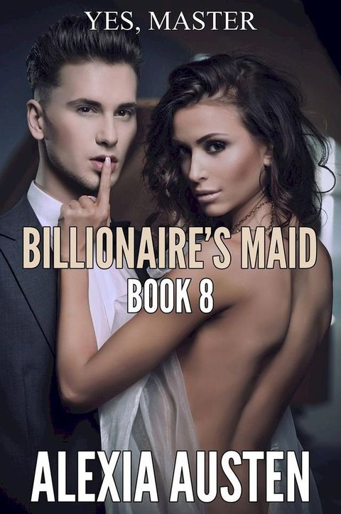 Billionaire's Maid (Book 8)(Kobo/電子書)