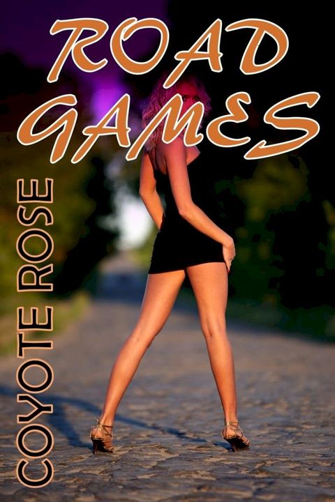 Road Games (Role Play, Public Sex Stories)(Kobo/電子書)