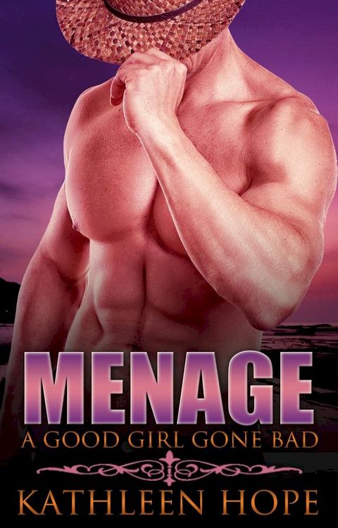 Menage: A Good Girl Gone Bad(Kobo/電子書)