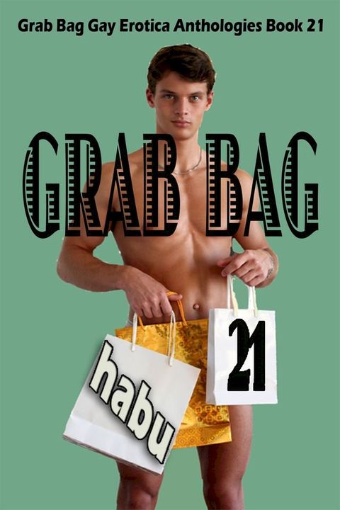 Grab Bag 21(Kobo/電子書)