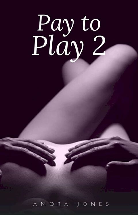 Pay to Play 2(Kobo/電子書)