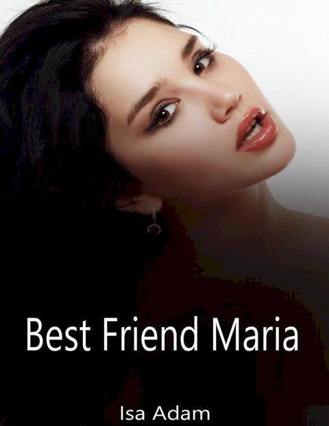 Best Friend Maria(Kobo/電子書)