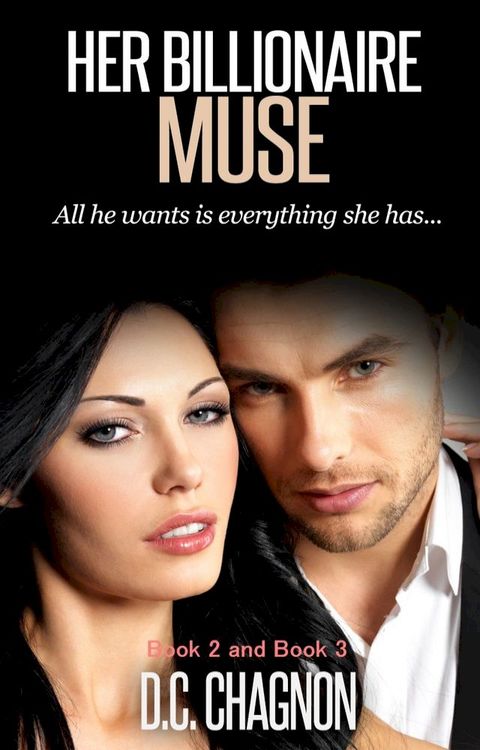 Her Billionaire Muse, Book 2 and Book 3(Kobo/電子書)