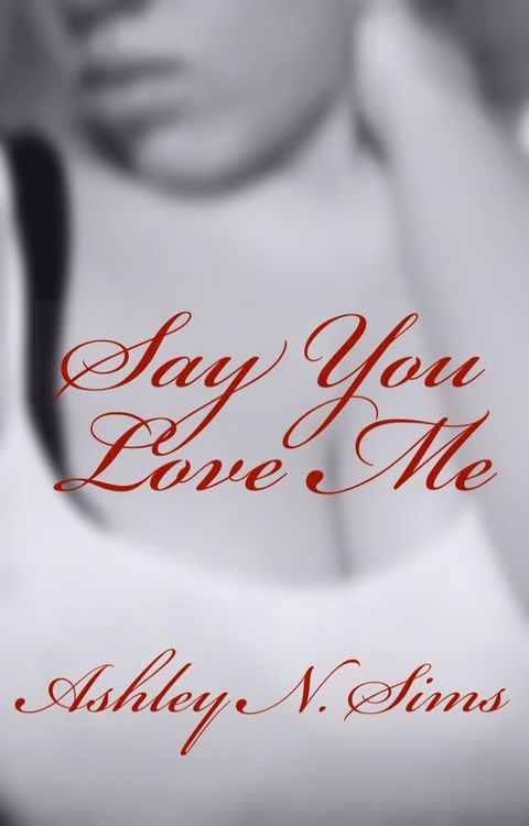 Say You Love Me(Kobo/電子書)