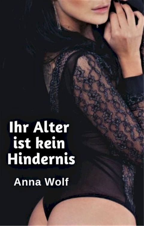 Ihr Alter ist kein Hindernis(Kobo/電子書)