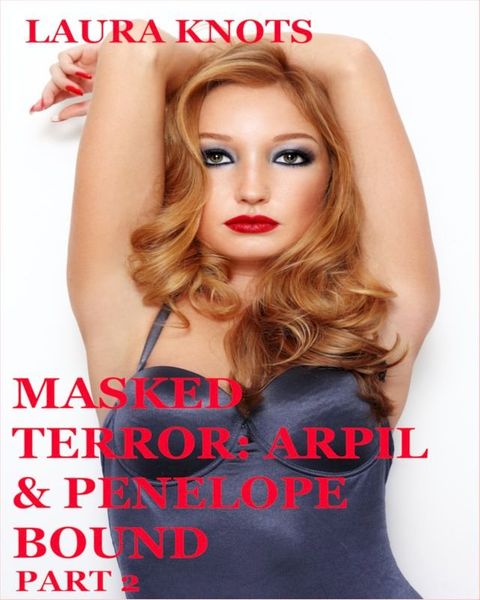 Masked Terror: April & Penelope Bound(Kobo/電子書)