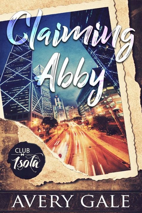 Claiming Abby(Kobo/電子書)