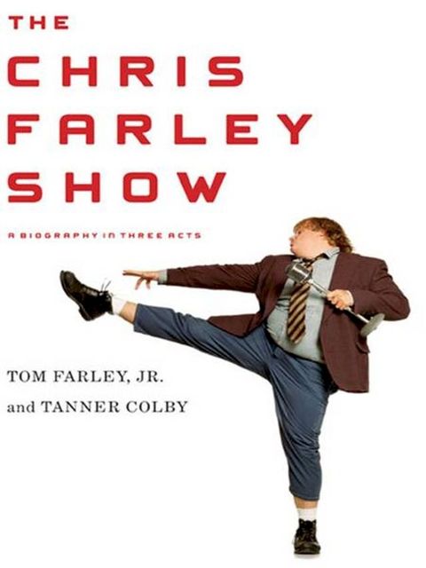 The Chris Farley Show(Kobo/電子書)