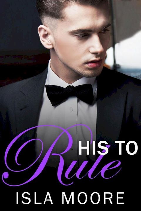 His to Rule(Kobo/電子書)