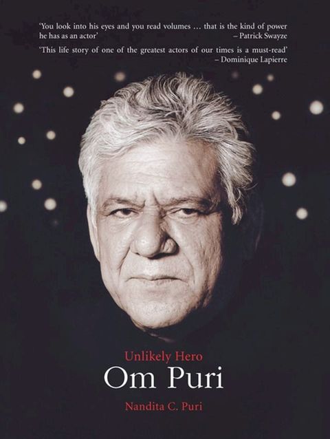 Om Puri: Unlikely Hero(Kobo/電子書)