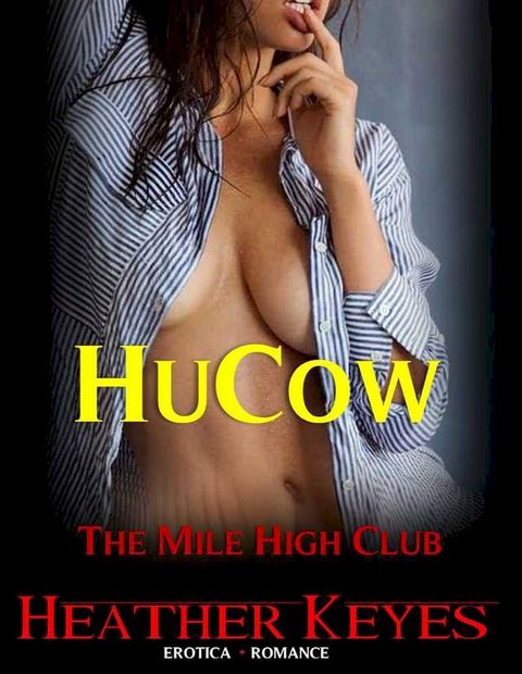 HuCow: The Mile High Club(Kobo/電子書)