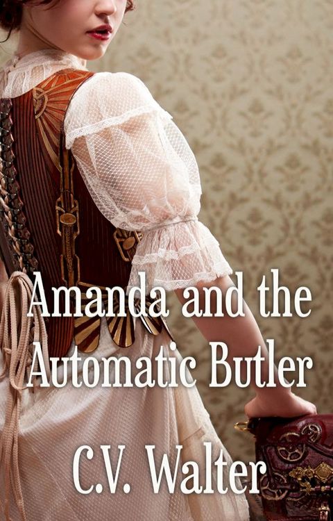 Amanda and the Automatic Butler(Kobo/電子書)