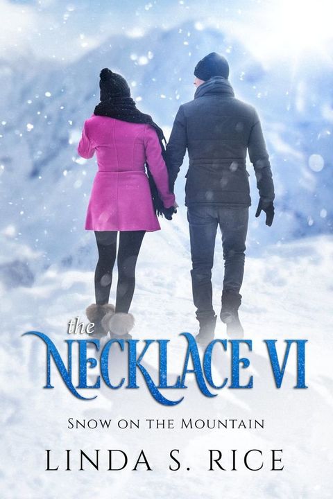 The Necklace VI: Snow on the Mountain(Kobo/電子書)