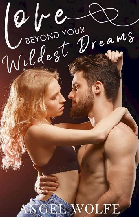 Love Beyond Your Wildest Dreams(Kobo/電子書)