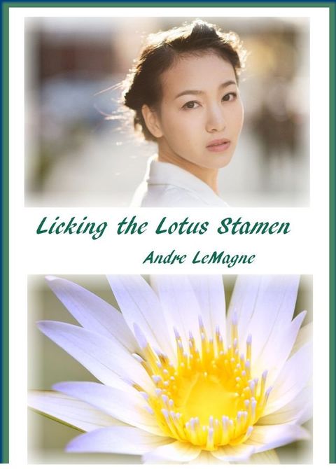 Licking the Lotus Stamen(Kobo/電子書)