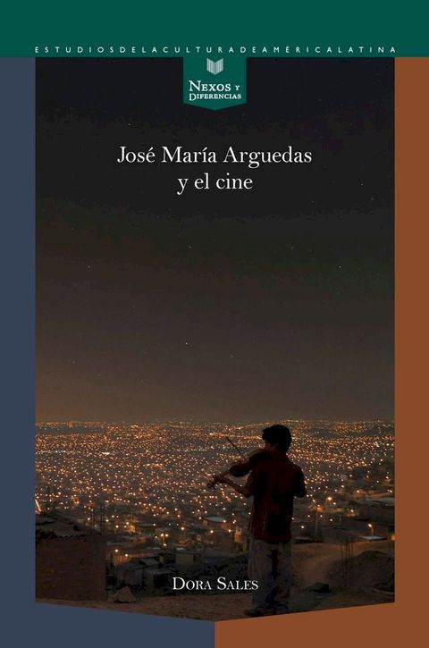 Jos&eacute; Mar&iacute;a Arguedas y el cine(Kobo/電子書)