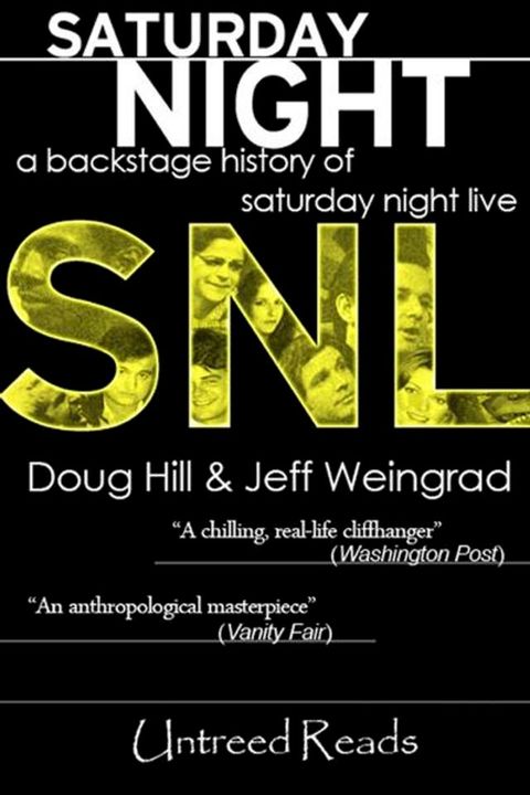 Saturday Night: A Backstage History of Saturday Night Live(Kobo/電子書)