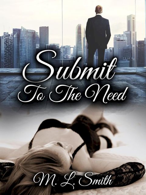 Submit To The Need(Kobo/電子書)