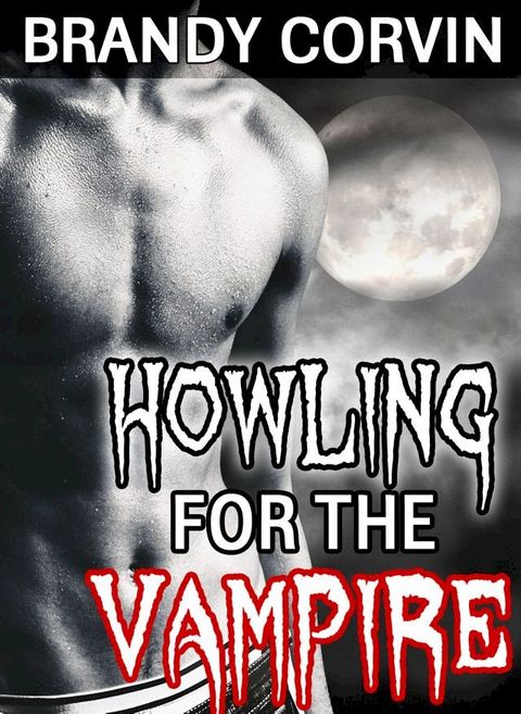 Howling for the Vampire