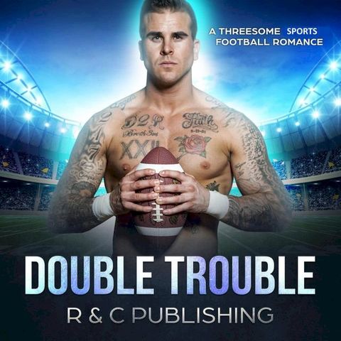 Double Trouble: A Threesome Sports Football Romance(Kobo/電子書)