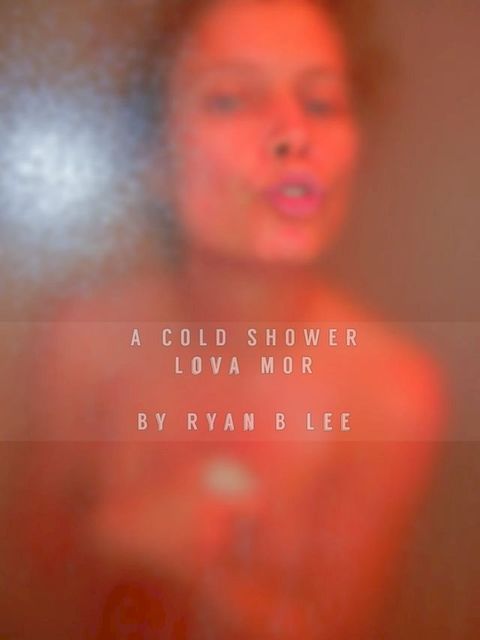 Lova Mor: A Cold Shower(Kobo/電子書)