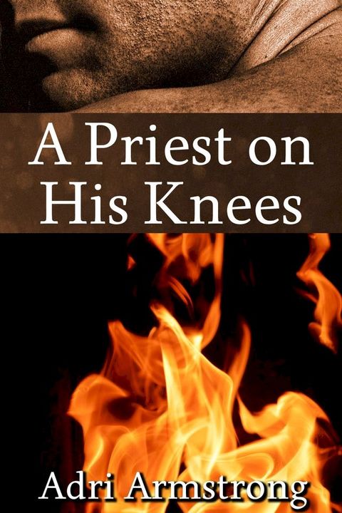 A Priest on His Knees(Kobo/電子書)