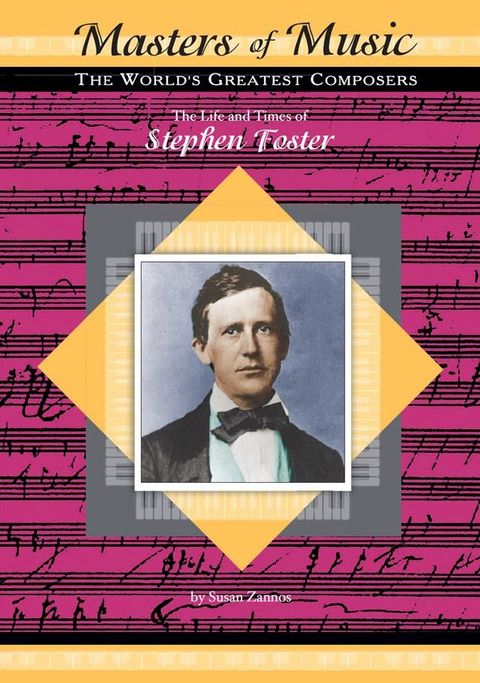 The Life and Times of Stephen Foster(Kobo/電子書)