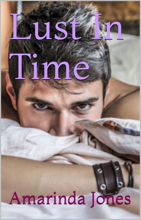 Lust In Time(Kobo/電子書)