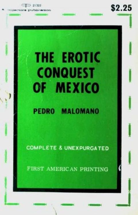 The Erotic Conquest Of Mexico(Kobo/電子書)