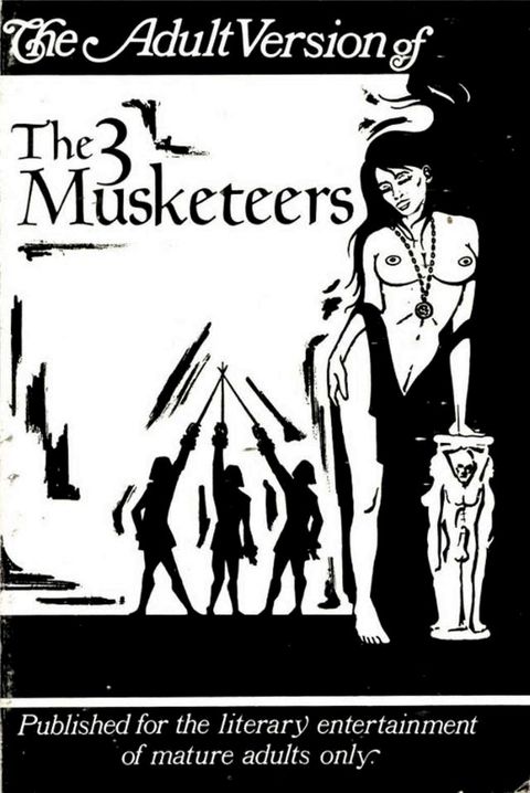 The Adult Version of The Three Musketeers(Kobo/電子書)