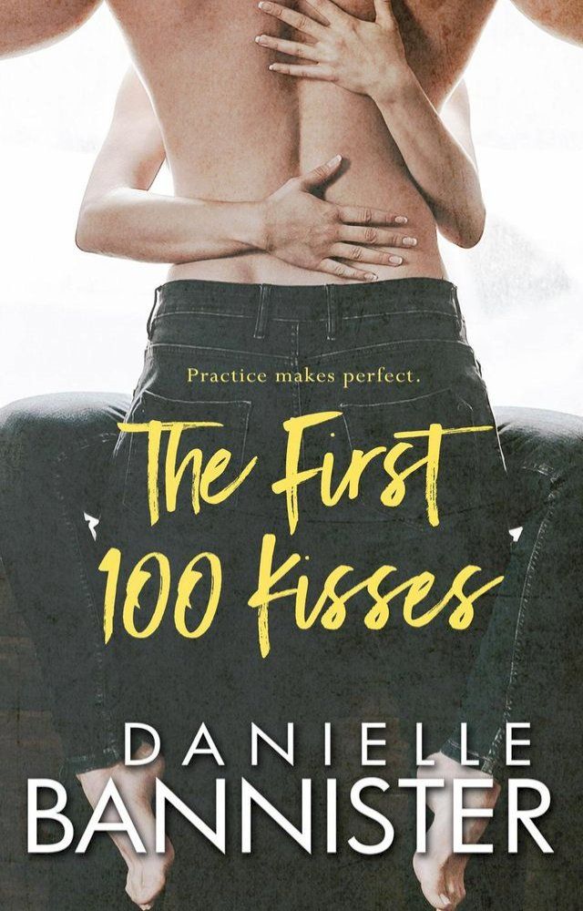  The First 100 Kisses(Kobo/電子書)