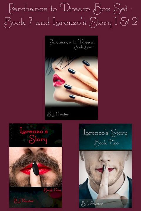 Perchance to Dream Box Set: Book 7 and Lorenzo's Story Books 1 & 2(Kobo/電子書)