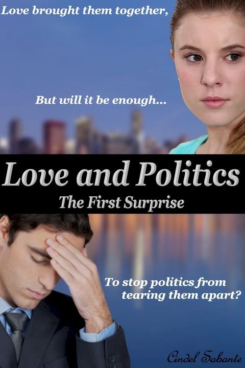 Love and Politics - The First Surprise(Kobo/電子書)